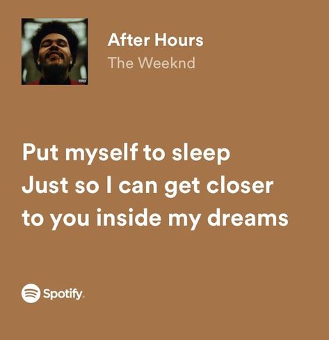 The Weeknd Spotify Lyrics, Weeknd Spotify, After Hours The Weeknd, After Hours Aesthetic, Small Quotes, Sound Mind, Spotify Lyrics, Lyrics Aesthetic, Just Lyrics