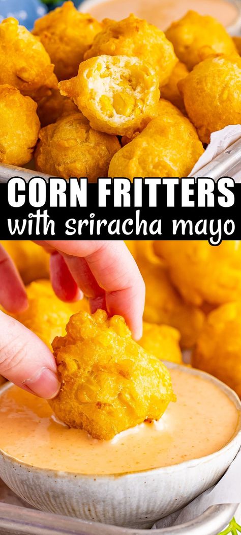 Fluffy, poppable Corn Fritters with a homemade Sriracha mayo sauce is the perfect combo of delicious sweet corn and spicy fun! #BreadBoozeBacon #cornfritters #corn #fritters #srirachamayo #sriracha #mayo #sauce #appetizer #sidedish Snack Dip Recipes, Sriracha Mayo Recipe, Sriracha Mayo Sauce, Homemade Sriracha, Zucchini Corn Fritters, Corn Fritter, Corn Fritter Recipes, Bread Booze Bacon, Creamed Corn Recipes