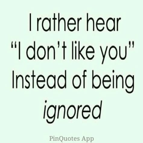 dont_ignore_me Ignore Me Quotes, Ignored Quotes, Being Ignored Quotes, Missing Someone Quotes, Feeling Ignored, Being Ignored, Forgotten Quotes, I Miss You Quotes, Truth Quotes