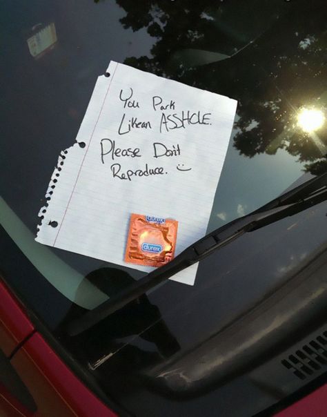 Anonymous Vigilante Is Fighting Asshole Drivers With This Genius Parking Note Parking Notes, Bad Parking, Funny Note, Crush Memes, Memes Sarcastic, Passive Aggressive, Sarcastic Quotes Funny, Six Feet Under, Sarcastic Humor