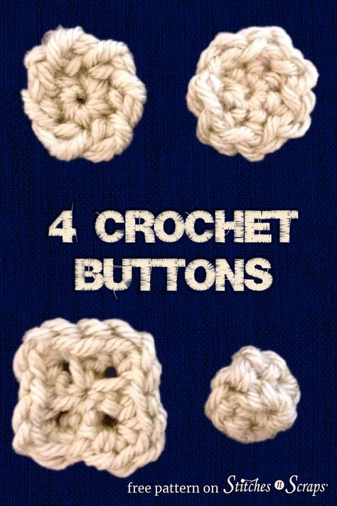 Can't find just the right buttons for your latest project? Make your own! Here are 4 crochet buttons you can make in minutes, perfect for any occasion. #crochet #buttons How To Crochet Buttons, Crocheted Buttons How To Make, How To Crochet A Button, Crochet Button Pattern, Crochet Button Hole, Crochet Buttons Pattern Free, Crochet Buttons How To Make, Crochet A Button, Knitted Buttons