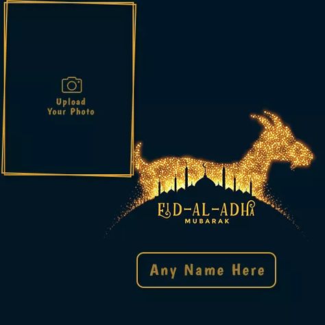 Create Online Eid Ul Adha Photo Frame Download Bakra Eid Mubarak With Name, Eid Ul Adha Photo Frame, Eid Ul Adha Frame, Eid Ul Adha Photo Editing, Bakra Eid Mubarak Images Wishes, Bakra Eid Mubarak Images, Eid Mubarak Photo Editing, Eid Mubarak Logo, Bakra Eid Mubarak