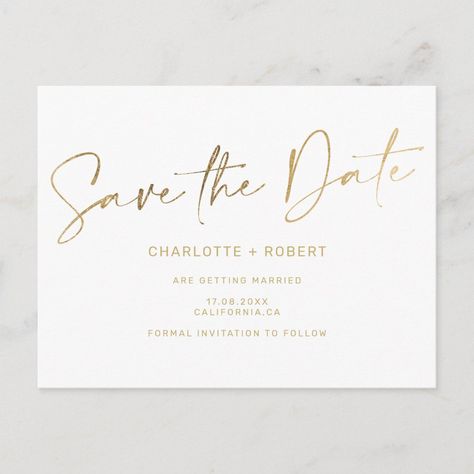 Elegant gold foil white wedding save the date announcement postcard | #savethedate #goldfoil #causalscript #modernweddings #simple #minimalist #casualweddings #signaturescript #whiteandgoldwedding #minimalistwhite Gold Save The Dates, Invitation Frames, Invitation Fonts, Flower Graphic Design, Gold Foil Wedding, Gold Invitations, Wedding Save The Date, Save The Date Invitations, E Card