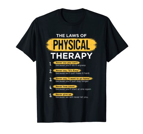 PRICES MAY VARY. This physical therapy clothing perfect for funny physical therapy lovers. Great gift for graduate students doctors present for uncle, aunt, grandpa, grandma, boyfriend, girlfriend, dad, mom, fathers day or mothers day. DPT Doctor Of Physical Tee People who love physical therapists, assistant practicing pediatric rehab therapy, dr student graduation apparel, outfit are sure to love this physical therapy product clothes. Perfect party birthday or Christmas gift idea. Lightweight, Ideas Clothes, Therapy Gift, Therapy Ideas, Physical Therapy, T Shirts, Birthday, Funny, T Shirt