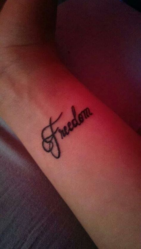 Freedom Freedom Tattoo, Freedom Tattoos, Cursive Tattoos, Elegant Tattoos, Tattoos For Guys, Tattoo Quotes, Tatting, Tattoos, Quick Saves