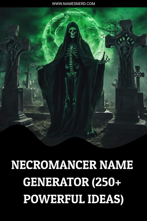 Necromancer Name Generator (250+ Powerful Ideas) Necromancer Names, Necromancy Powers, Necromancer Female Names, Necromancer Items, Necromancer Magic, Good Necromancer, Necromancer Oc, D&d Necromancer, Fantasy Necromancer