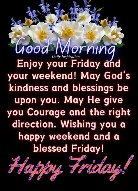 Faithful Friday, Good Friday Morning Blessings, Monday Morning Greetings, Good Morning Saturday Wishes, Happy Friday Morning, Happy Friday Pictures, Friday Morning Quotes, Friday Inspirational Quotes, Happy Good Friday