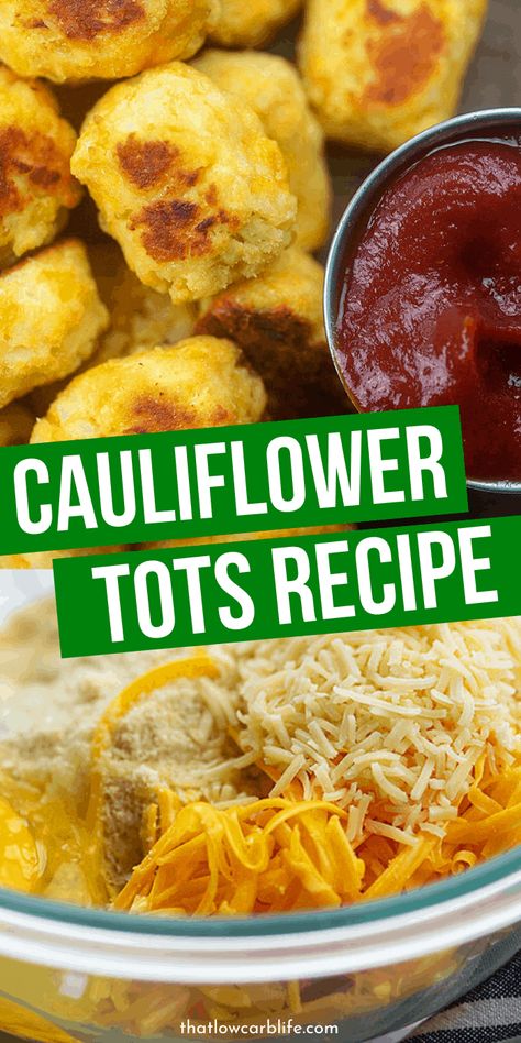 Cauliflower Tots are a lower carb version of your favorite tater tot. These cauliflower tots use simple ingredients for a quick and easy side dish to pair with dinner or lunch. #cauliflower #tots #lowcarb #sidedish #cheesy #veggie #recipe Keto Cauliflower Tots, Food Recipes Low Carb, Cauliflower Tater Tots, Tasty Cauliflower, Low Carb Meatloaf, Cauliflower Tots, Recipe Cauliflower, Sugar Free Ketchup, Diet Lunch