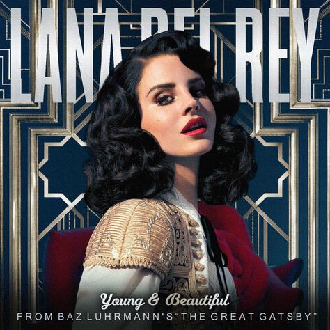 The Great Gatsby.. Lana Del Rey Albums, Lana Del Rey Songs, Joel Edgerton, Soft Grunge Aesthetic, Avicii, Lana Del Ray, The Great Gatsby, Beautiful Posters, Young And Beautiful