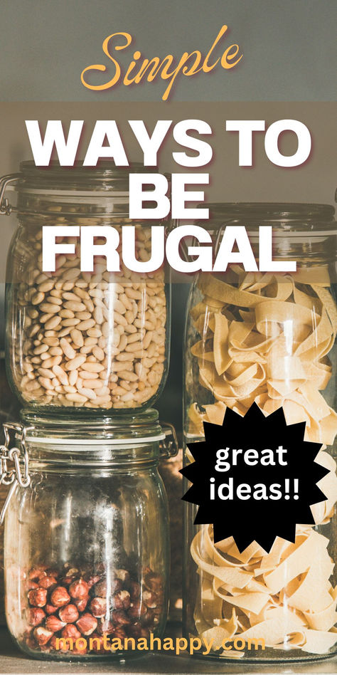 Three jars with pantry items. "Simple Ways to Be Frugal. Great Ideas!! montanahappy.com" Living Cheap Saving Money, Simple Living Ideas, Slow Living Aesthetic, Vintage Skills, Frugal Kitchen, Saving Methods, Living Slow, Living Aesthetic, Budget Makeover