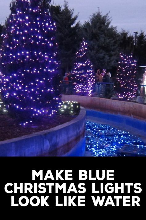 How to Make Blue Christmas Lights Look Like Water Blue Christmas Lights On House, Blue And White Christmas Lights, Christmas Tree Water, Exterior Christmas Lights, Blue Christmas Lights, Beach Lighting, Diy Pond, Led Christmas Tree, Diy Christmas Ornaments Easy