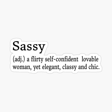 Sassy And Classy Quotes, Im Beautiful Quotes Sassy, Comeback Quotes Sassy, Sassy Girl Aesthetic, Sassy Inspirational Quotes, Confident Quotes Sassy, Sassy Tattoos, Womens Quotes Funny, Sassy Words