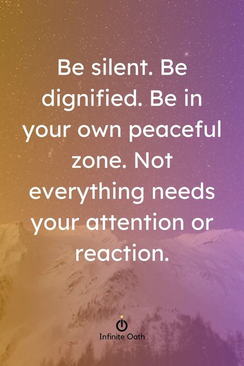 I Observe And Remain Silent, I Choose To Be Silent Quotes, Be Silent Quotes, Finding Peace Quotes, Change Habits, Silent Quotes, Be Peaceful, Silence Quotes, Stoicism Quotes