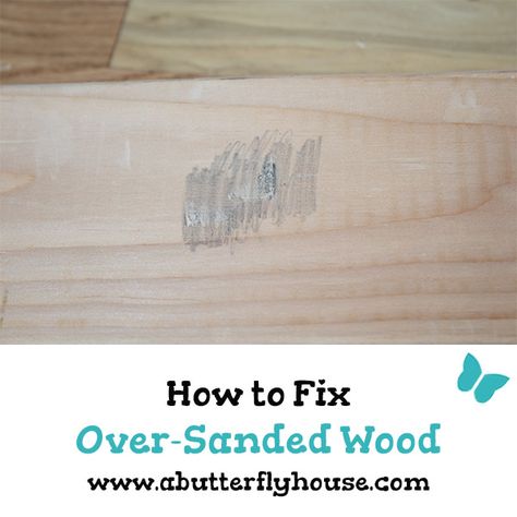 What Happens When You Over-Sand Wood (And How to Fix It!) - A Butterfly House Sanding Wood, Chalk Painting, Butterfly House, Furniture Redo, Wood Filler, Booth Ideas, Fir Wood, Wood Dust, Redo Furniture