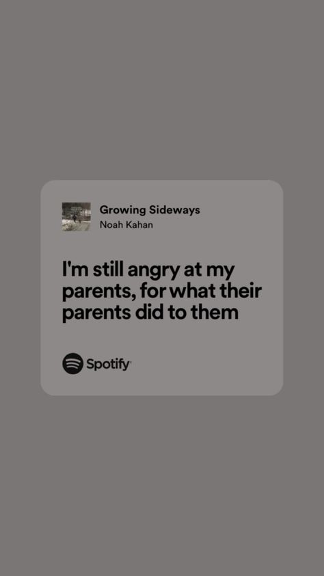 Growing Sideways Noah Kahan, Im Not Angry Anymore, Growing Sideways, Noah Kahan, Spotify Lyrics, Favorite Lyrics, Lyric Quotes, Music Quotes, Music Is Life