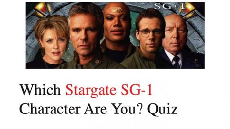 Which Stargate SG-1 Character Are You? Quiz Stargate Sg1 Costumes, Character Test, Stargate Sg1 Funny, Stargate Sg 1, Stargate Atlantis John Sheppard, Stargate Memes Funny, Stargate Memes, Stargate Sg1, You Dont Want Me