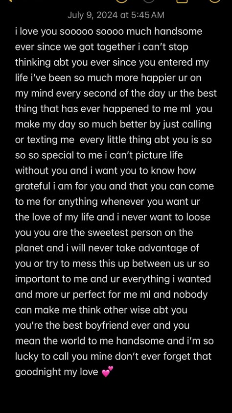 cute long paragraph for ur lover Long Love Letter For Boyfriend, Cute Boyfriend Paragraphs, Paragraphs To Send To Your Bf On His Birthday, A Love Paragraph For Him, Love Letter Paragraph For Him, Cute Couple Paragraphs For Him, Cute Long Messages For Boyfriend, I Appreciate You Paragraph For Him, Long Paragraphs For Him Boyfriends Text