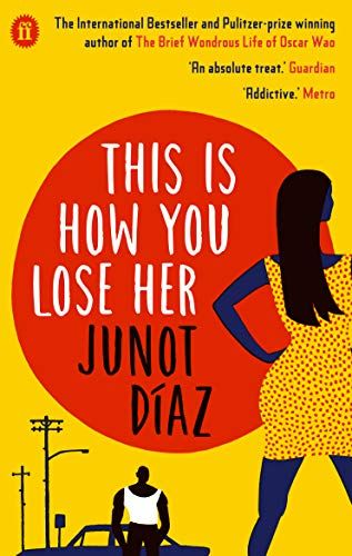 This Is How You Lose Her by Junot Diaz Junot Diaz, Complicated Love, Family Psychology, Contemporary Fiction, Amazon Book Store, Used Books, About Love, Losing Her, Best Selling Books