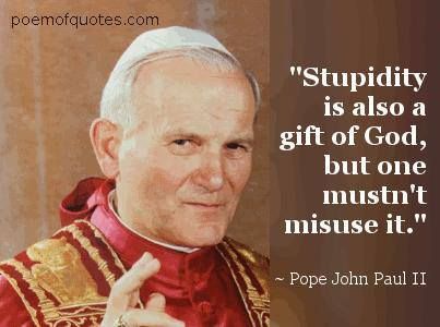 Pope John Paul Ii Quotes, John Paul Ii Quotes, Pope Quotes, Funny Christian Quotes, Catholic Gentleman, Pope Saint John Paul Ii, Catholic Humor, St John Paul Ii, Saint Quotes Catholic