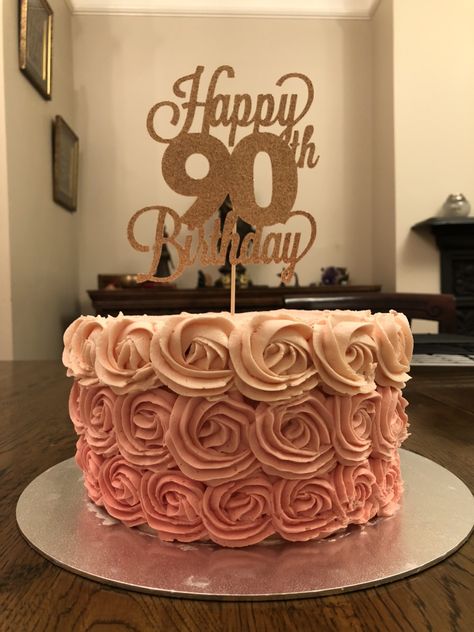 Rose Gold 80th Birthday Cake, 90th Birthday Sheet Cakes, Birthday Cake 90 Years Old, Cake Design For 90th Birthday, 90 Birthday Cake Grandma, Buttercream Rosettes, 90 Birthday, One Tier Cake, 90th Birthday Cakes