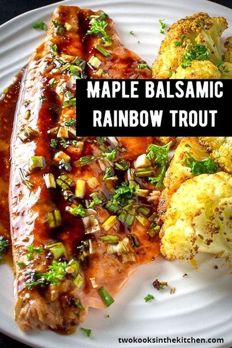 Maple Glazed Trout, Balsamic Fish Recipes, Asian Rainbow Trout, Rainbow Trout Recipe Whole Fish, Blackened Trout Recipes, Recipe For Rainbow Trout, Frozen Trout Recipes, Bbq Rainbow Trout Recipe, Rainbow Trout Dinner Ideas