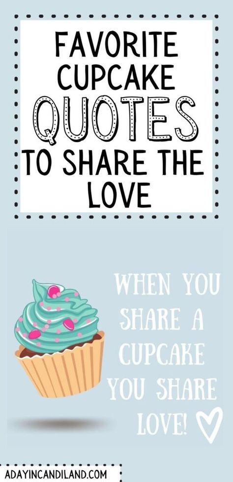 Dessert Pun, Coffee Shop Quotes, Cupcake Puns, Cupcake Styles, Cupcake Party Theme, Bakery Quotes, Kitty Biscuits, Teacher Cupcakes, Treat Quotes