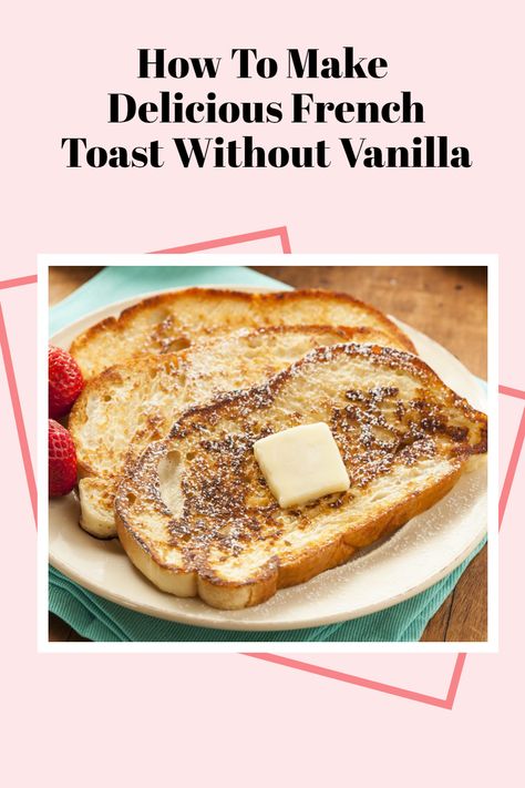 French Toast Recipe No Vanilla, French Toast Without Vanilla Extract, What’s For Breakfast, French Toast Recipe Without Vanilla, French Toast For One, French Toast Without Eggs, Basic French Toast, French Toast Toppings, Fluffy French Toast