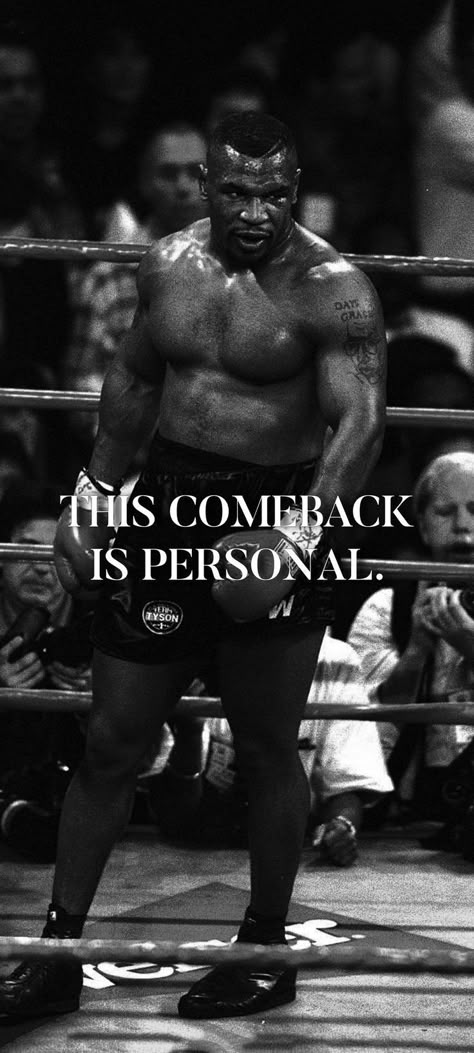 Motivation Mike Tyson, Mike Tyson Motivation Wallpaper, Champion Mentality Wallpaper, Mike Tyson Quotes Wallpaper, This Comeback Is Personal Wallpaper, Boxing Motivation Wallpaper, Iron Mike Tyson Wallpaper, The Comeback Is Personal, Mike Tyson Wallpaper Iphone