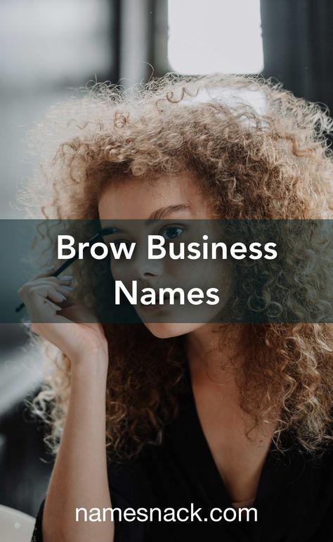 Brow Studio Name Ideas, Pmu Business Name Ideas, Brow Names Ideas, Pmu Business Names, Eyebrow Business Names, Brow Business Names, Brow Bar Ideas Salons, Lash And Brow Business Names Ideas, Brow Logo Design Ideas