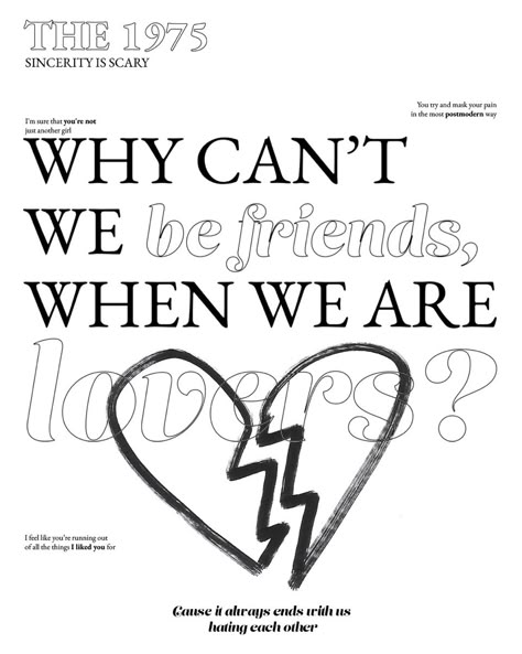 black experimental typography on white background the 1975 lyric poster graphic design Vintage Lyrics, 1975 Lyrics, Mixed Typography, The 1975 Poster, The 1975 Lyrics, Lyrics Typography, Online Relationships, Lyric Drawings, Song Posters