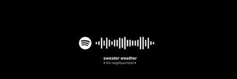 Sweater Weather Spotify, Spotify Banner, Spotify Header, Black Banners, Dc Banner, Twitter Banners, Account Ideas, Banner Discord, Black Banner