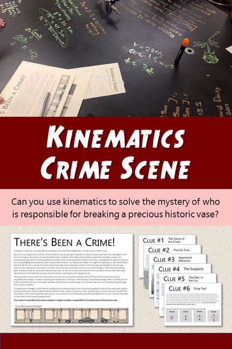 Kinematics Crime Scene: Physics lesson requiring students to use kinematics to solve the mystery of who is responsible for breaking a precious historic vase? Physics Kinematics, Forensics Science, Physics Quotes, Spy School, Physics High School, Physics Lab, Physics Lessons, Learn Physics, Teaching Secondary