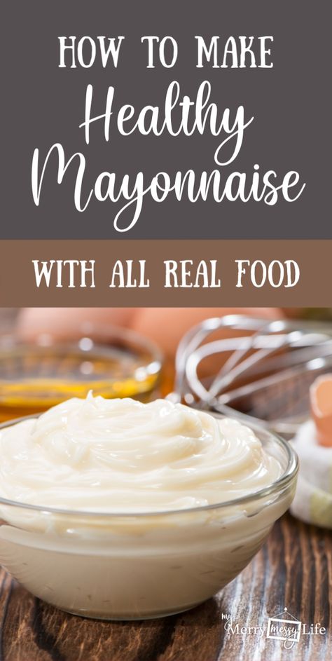 How to Make Healthy Mayonnaise with All Real Food - Also Paleo and Keto Friendly Healthy Mayonnaise Recipe, Keto Mayonnaise Recipe, Paleo Mayonnaise Recipe, Easy Mayonnaise Recipe, Avocado Oil Mayonnaise Recipe, Healthy Mayo, Healthy Mayonnaise, Homemade Mayo Recipe, Paleo Mayonnaise