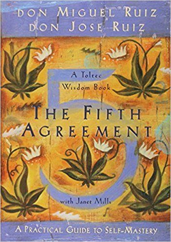 The Fifth Agreement: A Practical Guide to Self-Mastery (Toltec Wisdom): Don Miguel Ruiz, Don Jose Ruiz, Janet Mills: 8601200860467: Amazon.com: Books The Fifth Agreement, Fifth Agreement, Mastery Of Love, What Is Consciousness, Toltec Wisdom, Prejudice Quotes, Literary Theory, The Four Agreements, Wisdom Books