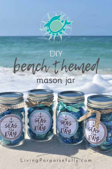 DIY beach themed mason jar craft with free printable "seas the day" sticker! Perfect for Teacher Appreciation Week, Thank You gifts, and for sharing the beach love  💙 LivingPorpoisefully.com Nautical Teacher Gifts, Beach Themed Gifts, Beach Theme Teacher Appreciation Week, Teacher Gifts Beach, Under The Sea Teacher Appreciation Theme, Beach Themed Teacher Appreciation, Nautical Theme Teacher Appreciation, Teacher Appreciation Beach Theme, Teacher Appreciation Gifts Beach Theme