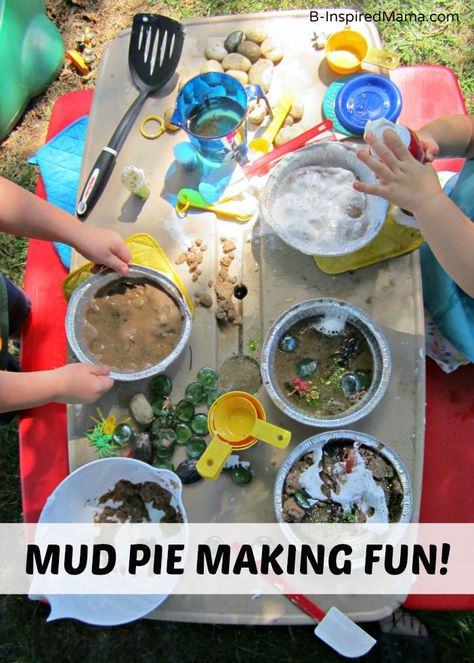 Kids Mud Pie Making Messy Playdate - A Fun Idea for Summer Outdoor Play or Even for a Kids Birthday Party!  B-Inspired Mama Mud Play Ideas, Food Games For Kids, Clay Activities, Mud Pie Recipe, Messy Party, Idea For Summer, Pie Making, Mud Pies, Food Games