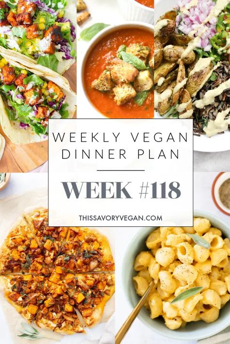 Weekly Vegan Dinner Plan #118 | This Savory Vegan Veg Meal Prep, Savory Vegan Meals, Dinner Planning Weekly, Homemade Slaw, Vegan Meal Plan, Healthy Vegan Dinner, Plant Based Meal, Vegan Dinner Ideas, Weekly Dinner