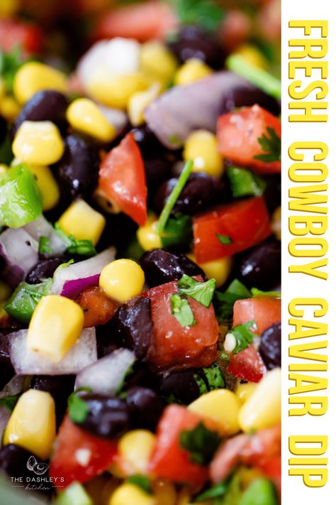 Mexican Caviar, Easy Cowboy Caviar, Cowboy Salsa, Caviar Cowboy, Cowboy Caviar Dip, Caviar Dip, Black Bean And Corn Salsa, Honey Garlic Meatballs, Texas Caviar