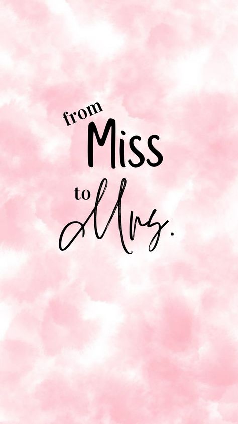 Mrs Wallpaper, Becoming A Wife, From Miss To Mrs, Miss To Mrs, Love Is Patient, Future Mrs, Bridal Inspiration, Pink Wallpaper, The Sound