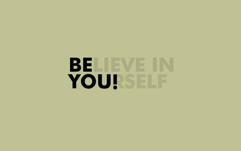 Believe in yourself. Be You! Linkedin Cover Photo, Laptop Wallpaper Quotes, Desktop Wallpaper Quotes, Believe In Yourself Quotes, Linkedin Background, Hd Quotes, Motivational Wallpaper, Wallpaper Laptop, E Mc2