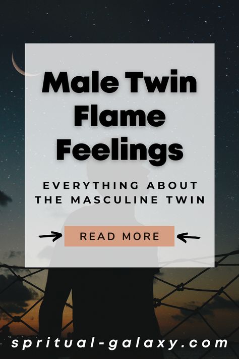 Male Twin Flame Feelings – Everything About The Masculine Twin Divine Masculine Twin Flames, Twin Flame Marriage, Soul Mate Vs Twin Flame, Twin Souls Quotes, Twinflames Quotes Truths, Twinflames Quotes, Relationships Manifestation, Twin Flame Telepathy, Gemini Relationship