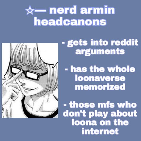 Armin Arlert Quotes, Armin As A Boyfriend, Armin Headcanons, Armin Arlert Headcanons, Nerd Armin, Armin Alert Fan Art, Scream Meme, Armin Arlert, Bubble Letters