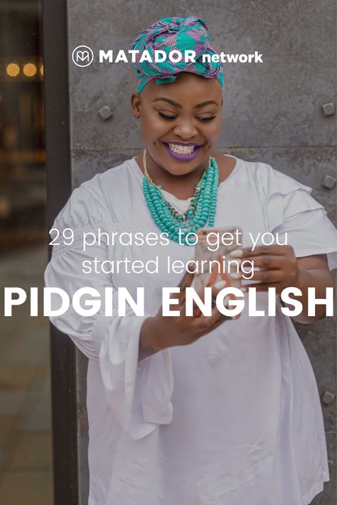 Even if you don’t find yourself traveling to Nigeria in the distant future, try one of these phrases on one of your Nigerian friends, and fully bask in their glowing response. Here are 26 Nigerian Pidgin English phrases you need to know. Pidgin English Nigerian Quotes, Nigerian Quotes, Nigerian Language, Pidgin English, Nigeria Travel, Nigerian Culture, Slang Words, I Wan, Street Smart