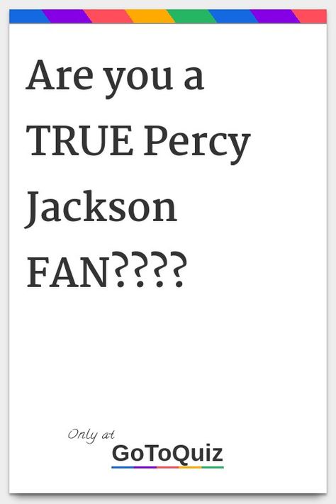 "Are you a TRUE Percy Jackson FAN????" My result: You have 100% now! Backbiter Percy Jackson, Percy Jackson Getting Claimed, Percy Jackson Percabeth Fanart, What If Percy Jackson Had Become A God, Which Percy Jackson Cabin, Book Quotes Percy Jackson, Percy Jackson Canon, Which Pjo Character Are You Quiz, Percy Jackson In Real Life