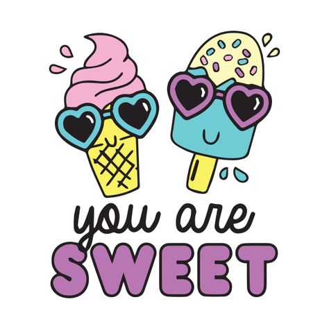 Check out this awesome 'ice+cream+you+are+sweet' design on @TeePublic! Brown Horse, Be Unique, Music Humor, Funny Movies, Pride Tshirts, Food Humor, Girls Prints, Black Artists, High Quality T Shirts