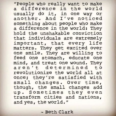 x- Beth Clark No Ordinary Girl, Quotes About Change, We Are The World, Trendy Quotes, It Goes On, Change Quotes, Wonderful Words, Quotable Quotes, Pretty Words