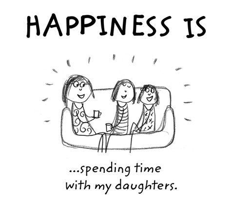 Spending time with daughters Quotes On Happiness, Quotes About Family, Quotes Parenting, 100 Quotes, Mommy Quotes, Mom Life Quotes, Mother Daughter Quotes, I Love My Daughter, Love My Kids