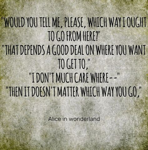 My favorite Alice in wonderland quote Alice In Wonderland Book Quotes, Alice In Wonder Land, Scary Quotes, Alice In Wonderland Quote, Alice In Wonderland Book, Wonder Land, Alice And Wonderland Quotes, Wonderland Quotes, Book Quotes