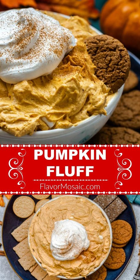 Pumpkin Fluff is an easy, no-bake pumpkin dessert dip, made with only five ingredients, and is perfect to serve for a Fall party or holiday dinner. #PumpkinFluff #PumpkinDip #NoBakePumpkinDessert #PumpkinDessert #FlavorMosaic Pumpkin Dessert Dip, Fluff Salads, Fluff Dip, Pumpkin Fluff Dip, Pumpkin Fluff, Whipped Pumpkin, Cool Whip Desserts, Dessert Dip, Pumpkin Dip