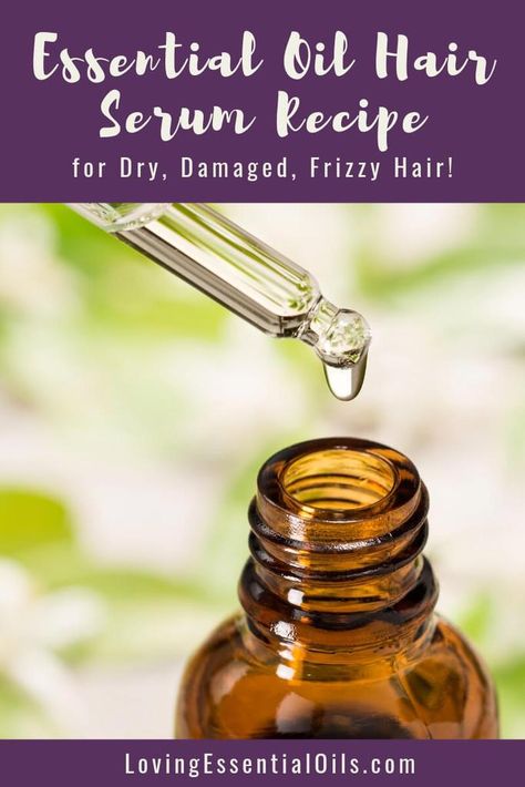 Essential Oil Hair Serum - For Dry, Damaged or Frizzy Hair Oil Free Hair Serum, Essential Oil Hair Serum, Hair Serum Recipe, Diy Hair Serum, Essential Oils Diy, Essential Oil Hair, Diy Serum, Lavender Recipes, Diy Essential Oil Recipes